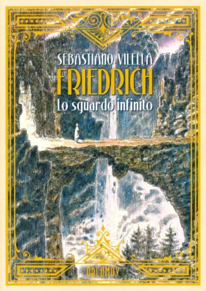 Sebastiano Vilella – Friedrich. Lo sguardo infinito (Oblomov Edizioni, 2019). Copertina