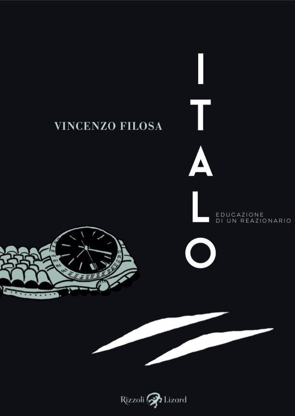 Vincenzo Filosa – Italo (Rizzoli Lizard, Milano 2019)