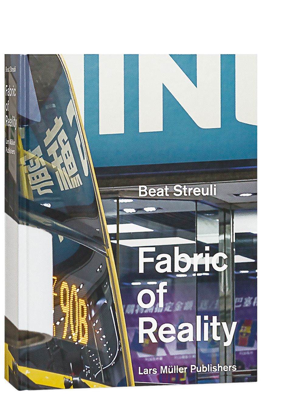 Beat Streuli. Fabric of Reality (Lars Müller, 2019)