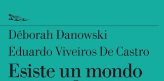 Déborah Danowski & Eduardo Viveiros de Castro – Esiste un mondo a venire_ Saggio sulle paure della fine (Nottetempo, Milano 2017), dettaglio