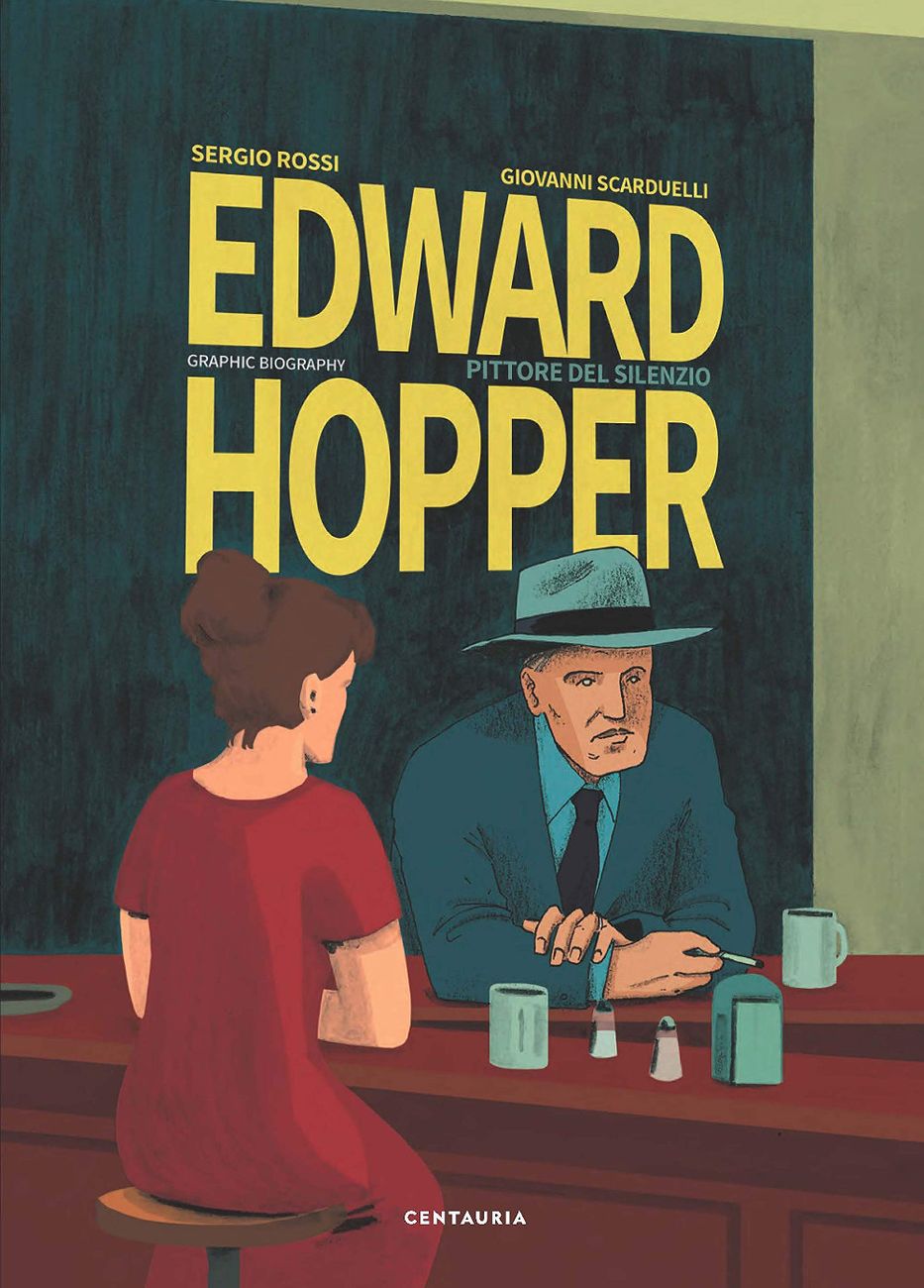 Giovanni Scarduelli e Sergio Rossi – Edward Hopper. Pittore del silenzio (Centauria Libri, Milano 2019)