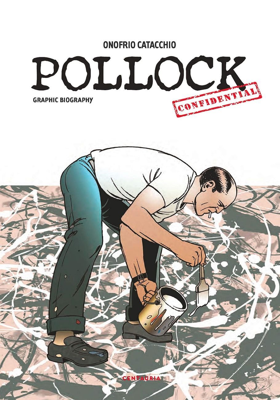 Onofrio Catacchio – Pollock Confidential (Centauria Libri, Milano 2019)