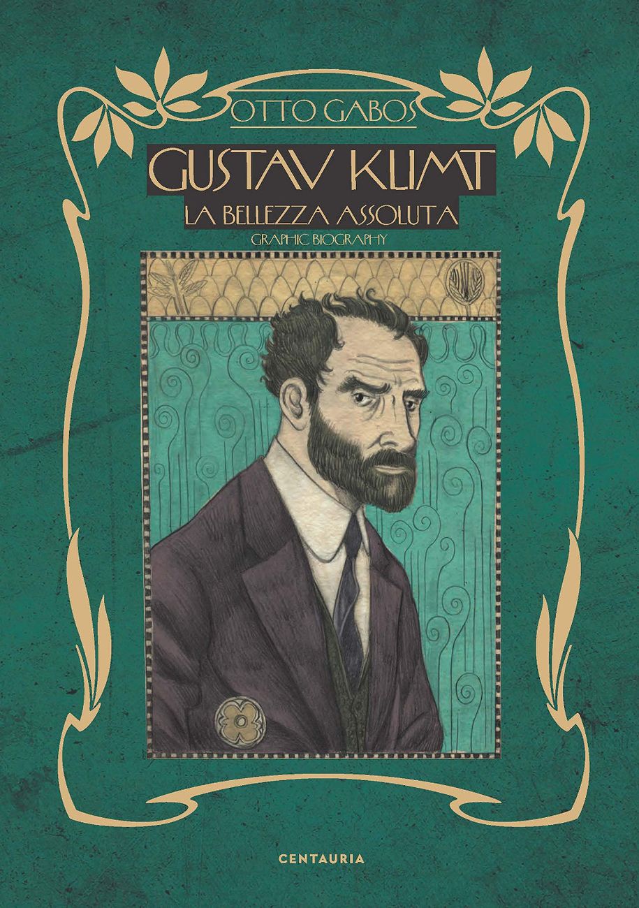 Otto Gabos – Gustav Klimt. La bellezza assoluta (Centauria Libri, Milano 2019)