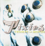 Pixies Trompe Le Monde 1991