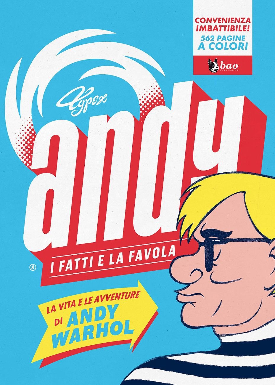 Typex – Andy. I fatti e la favola (BAO Publishing, Milano 2018)