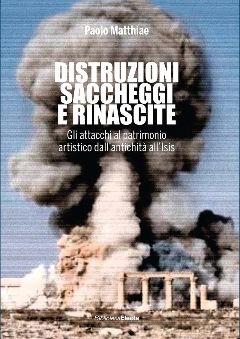 Un libro di Paolo Matthiae Il terrorismo di Donald Trump. Le assurde minacce ai siti Unesco in Iran