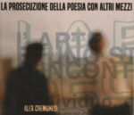 Alex Cremonesi, La prosecuzione della poesia con altri mezzi (Riff Records, 2019)