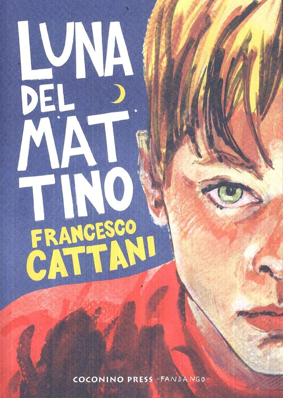 Francesco Cattani – Luna del mattino (Coconino Press Fandango, 2017)