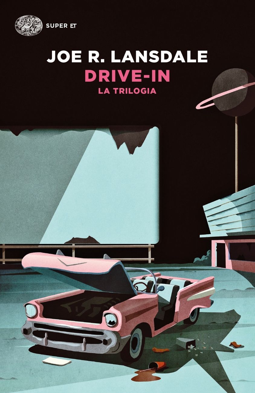 Joe R. Lansdale – Drive in. La trilogia (Einaudi, Torino 2019)