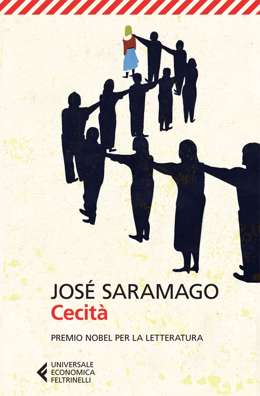 José Saramago – Cecità (Feltrinelli, Milano 2013)