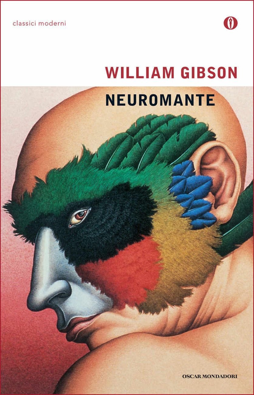 William Gibson – Neuromante (Mondadori, Milano 2003)