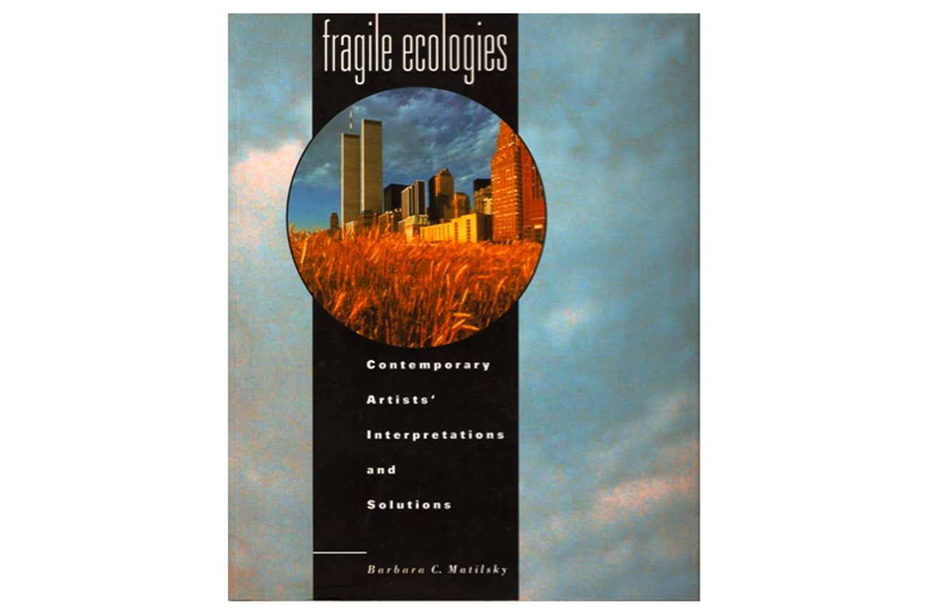 Il catalogo della mostra Fragile Ecologies. Contemporary Artists' Interpretations and Solutions (1992)