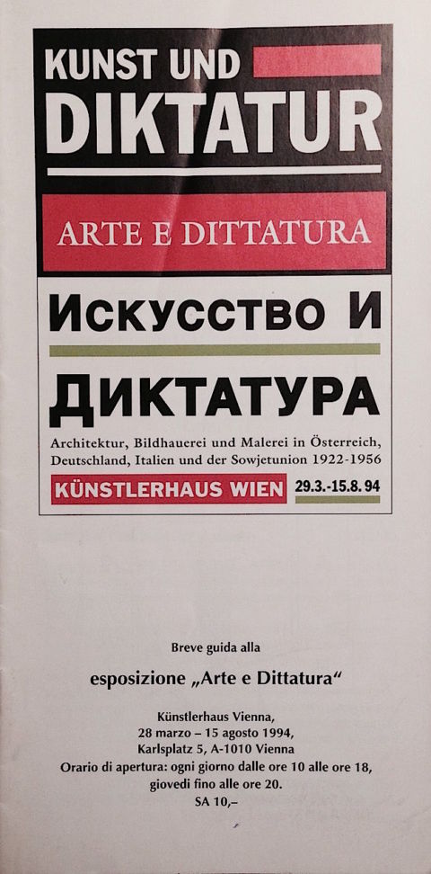 Kunst und Diktatur, breve guida alla esposizione (Künstlerhaus)