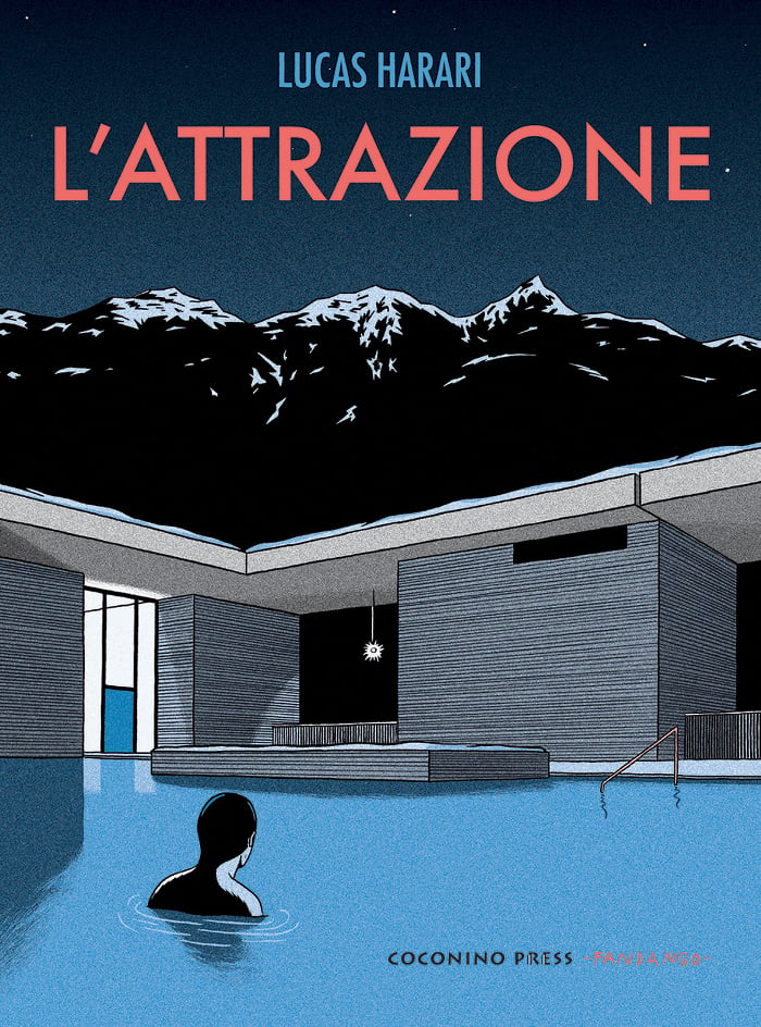 Lucas Harari – L’Attrazione (Coconino Press, Roma 2018)