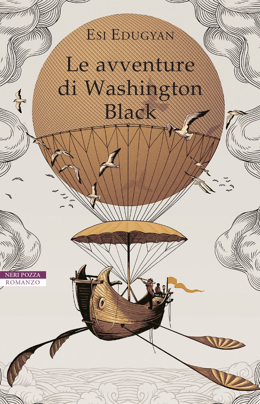 Esi Edugyan – Le avventure di Washington Black (Neri Pozza, Vicenza Milano 2019)