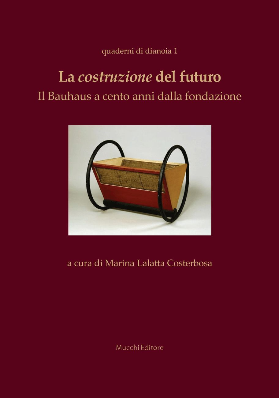 Marina Lalatta Costerbosa (a cura di) – La costruzione del futuro (Mucchi, Modena 2020)