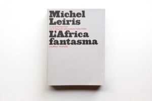 L'Afrique Fantôme - Michel Leiris - Tel Gallimard 2014 - Bon état