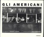 Robert Frank, Gli Americani, 1959 (ristampa 2016)