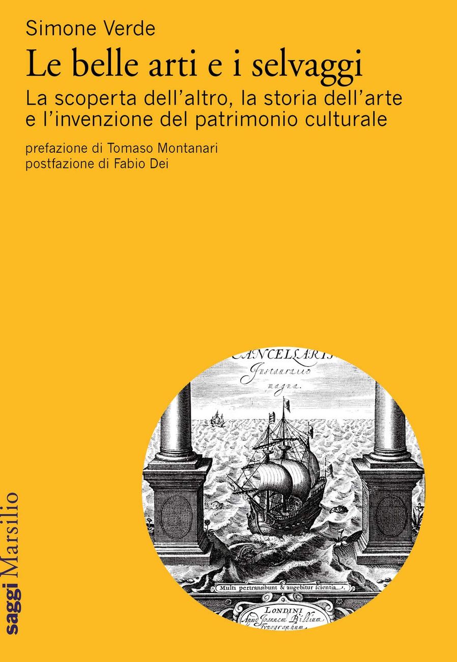 Simone Verde – Le belle arti e i selvaggi (Marsilio, Venezia 2019)