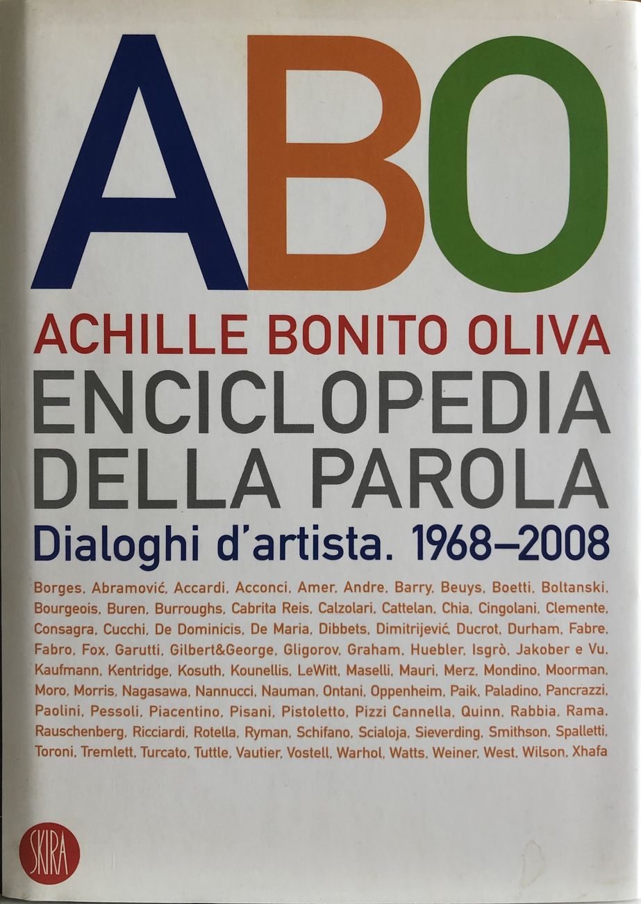 Achille Bonito Oliva – Enciclopedia della parola (Skira, Milano 2008)