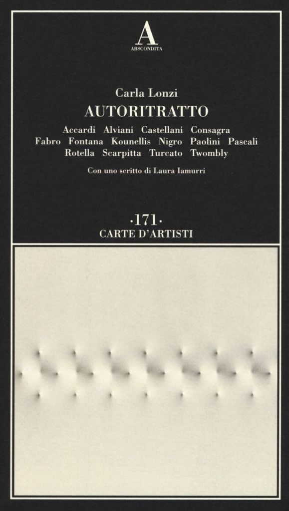 Carla Lonzi – Autoritratto (Abscondita, Milano 2017 [1969])