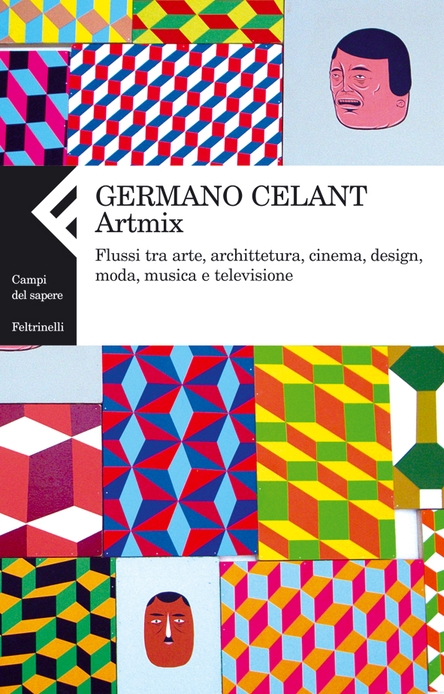 Germano Celant   Artmix (Feltrinelli, Milano 2008)