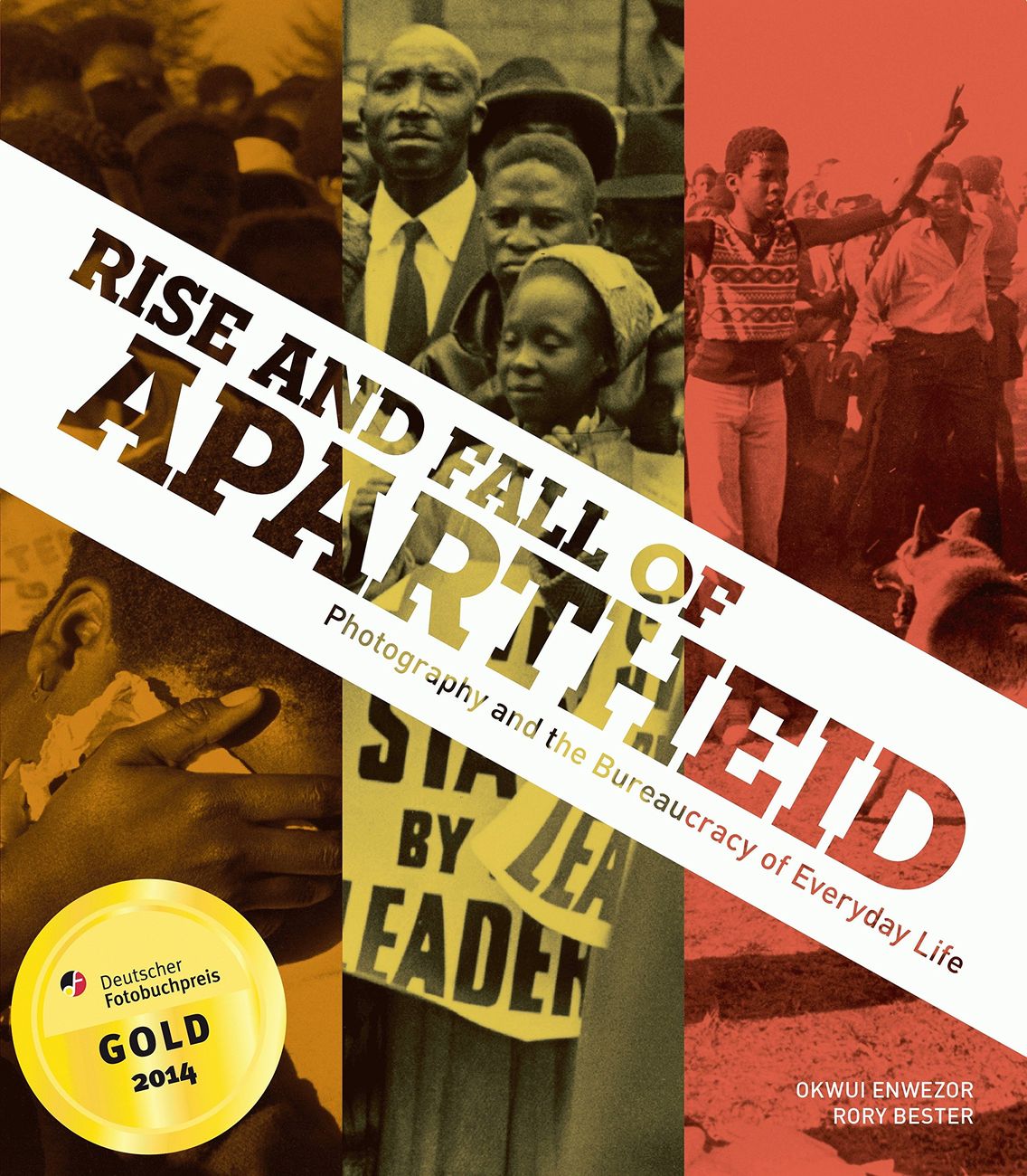 Okwui Enwezor & Rory Bester (eds.) – Rise and Fall of Apartheid. Photography and Bureaucracy of Everyday Life (Prestel, Monaco 2013)