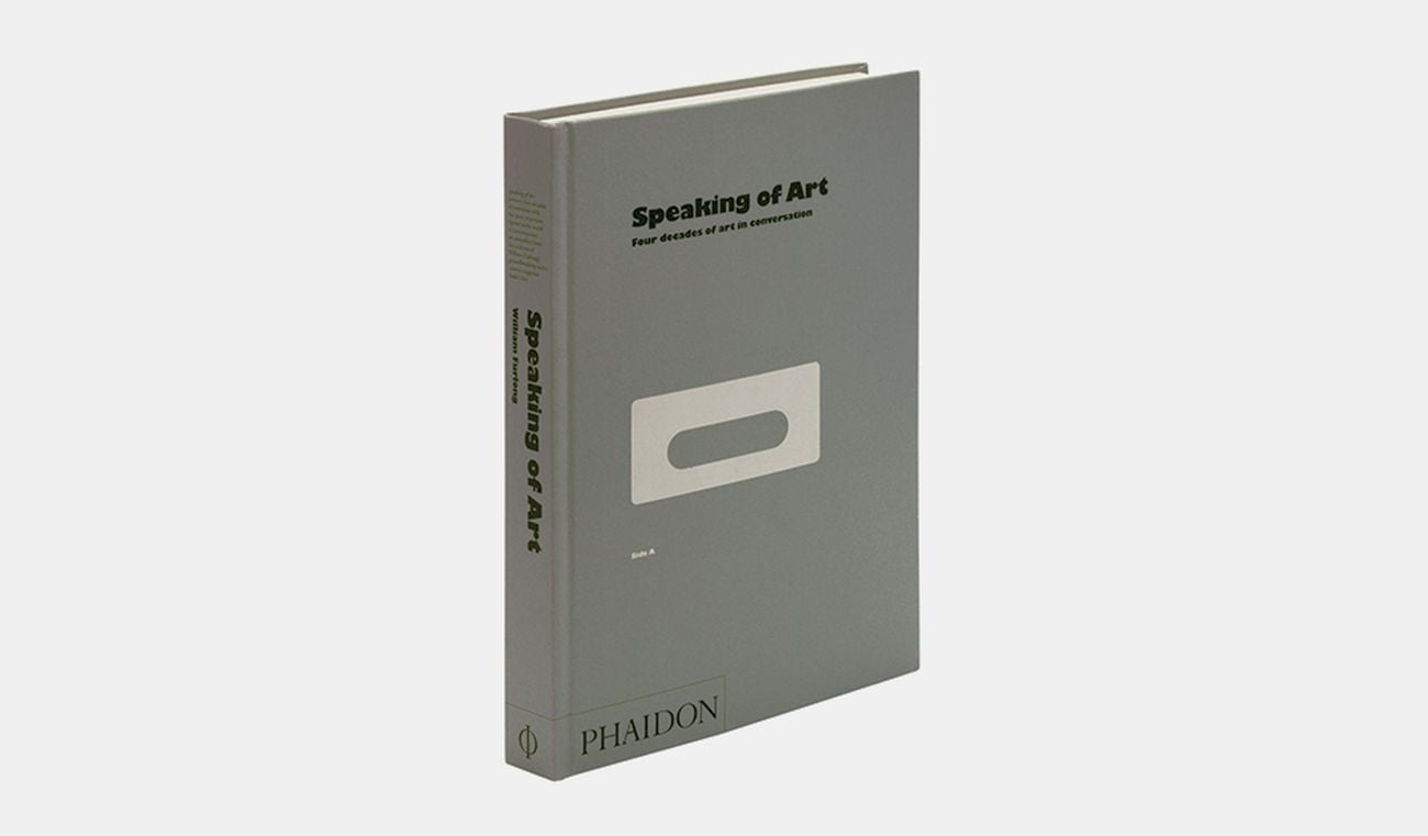 William Furlong – Speaking of Art Phaidon Londra 2010 Arte e interviste. 8 libri fondamentali