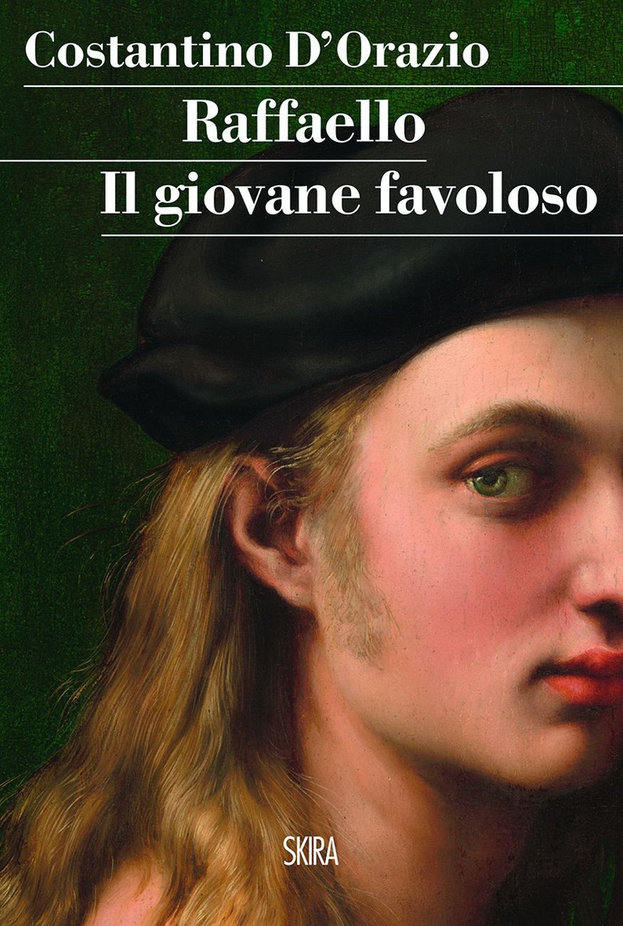 Costantino D'Orazio – Raffaello. Il giovane favoloso (Skira, Milano 2020)