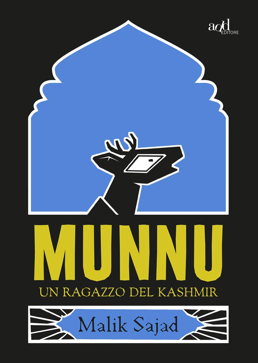 Malik Sajad, Munnu. Un ragazzo del Kashmir (Add Editore, Torino 2020). Copertina