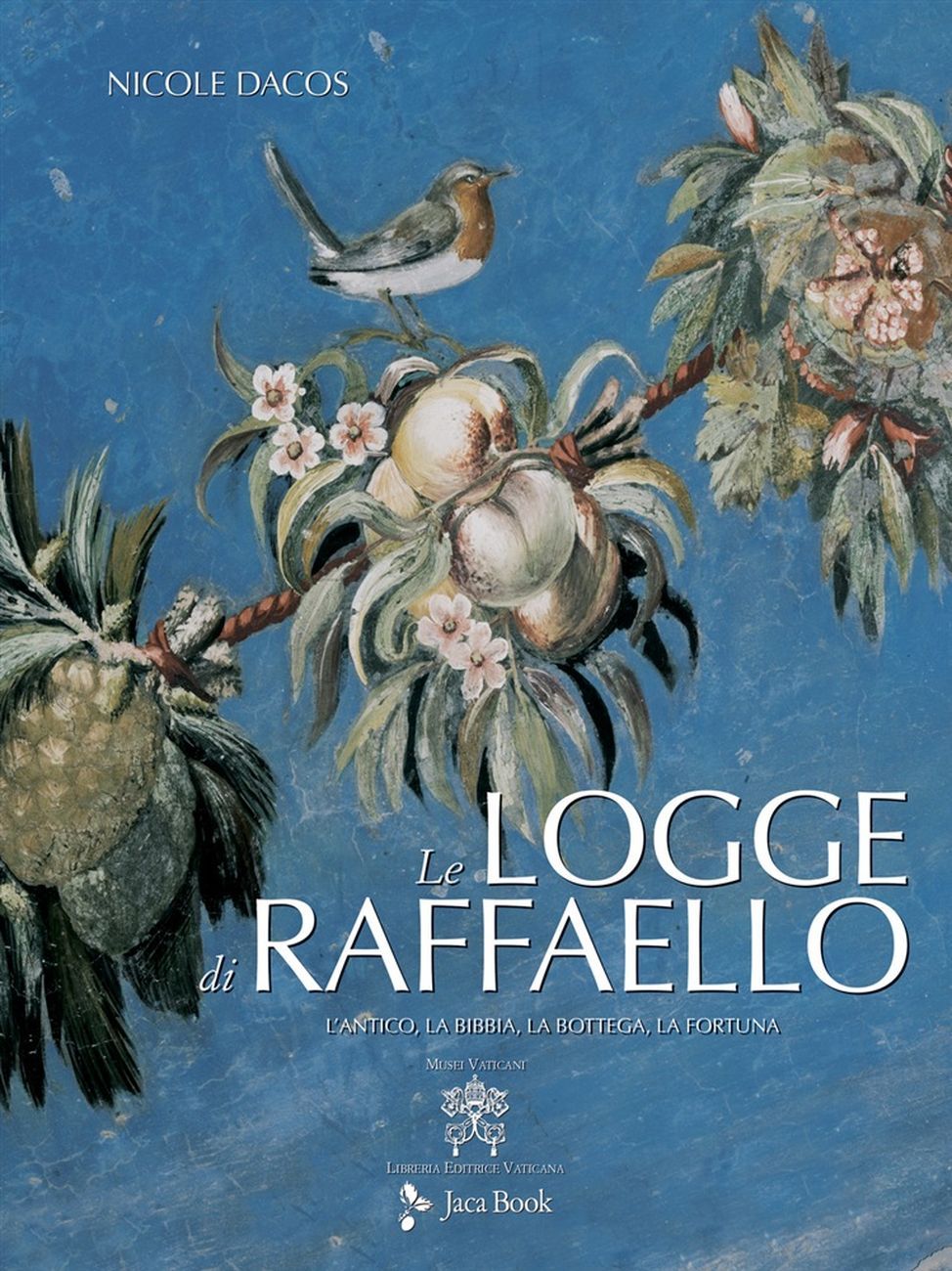 Nicole Dacos – Le Logge di Raffaello (Jaca Book – Libreria Editrice Vaticana, Milano – Città del Vaticano 2020²)