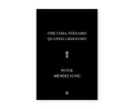 Peter Mendelsund – Che cosa vediamo quando leggiamo (Corraini, Mantova 2020) _cover