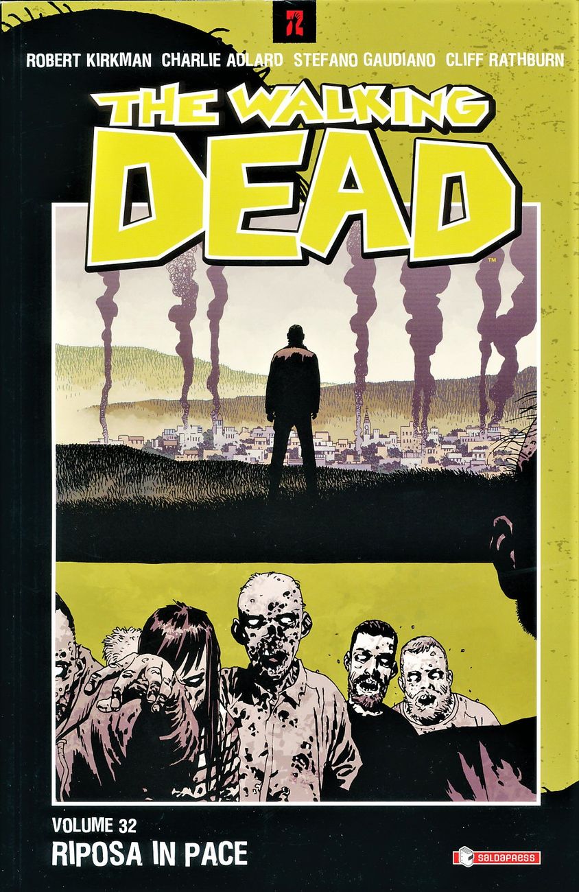 Robert Kirkman, Charlie Adlard e altri – The Walking Dead vol. 32 – Riposa in pace (SaldaPress, Reggio Emilia 2019)