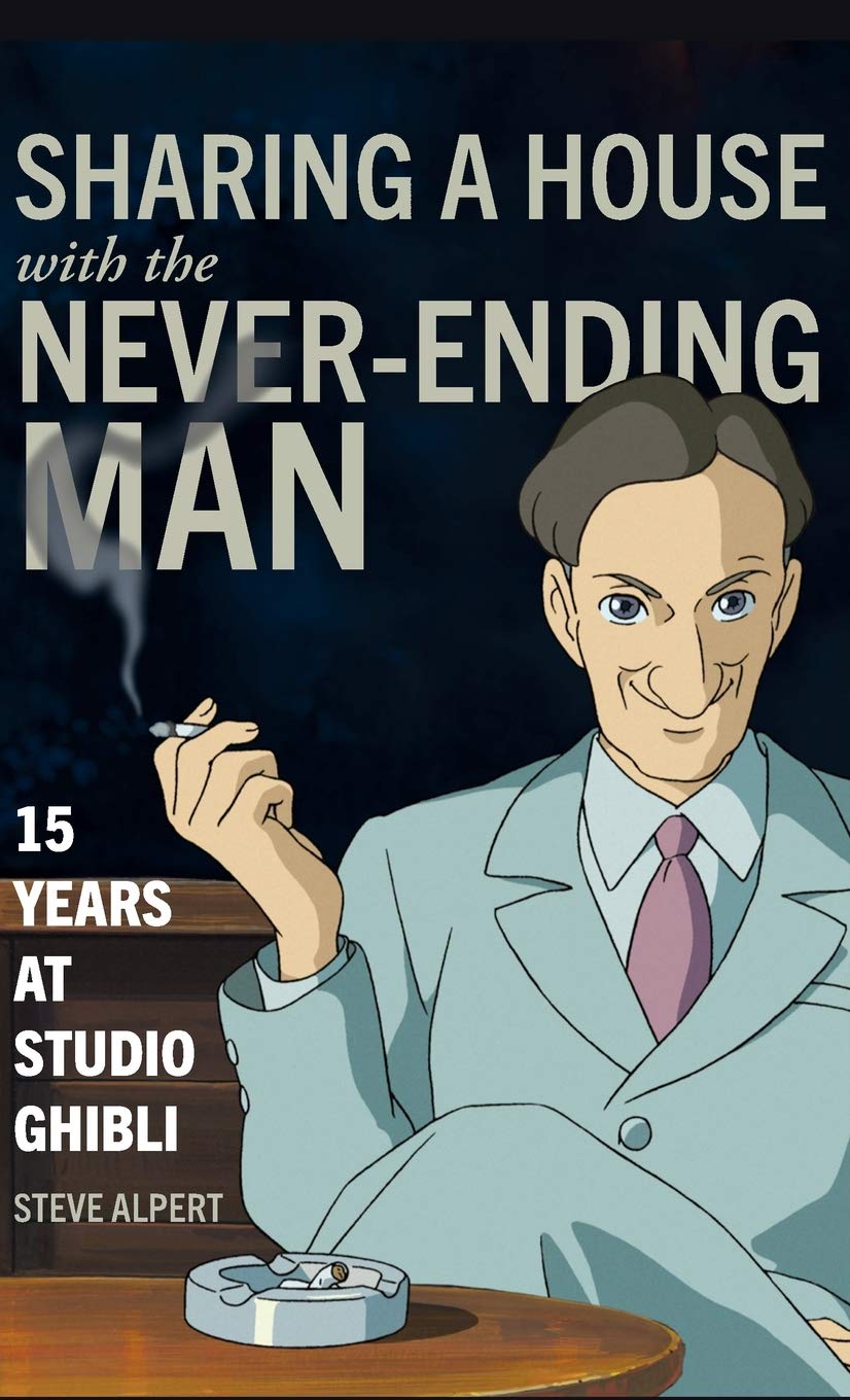 Steve Alpert, Sharing a House with the Never Ending Man, (Stone Bridge Press, 2020). Copertina