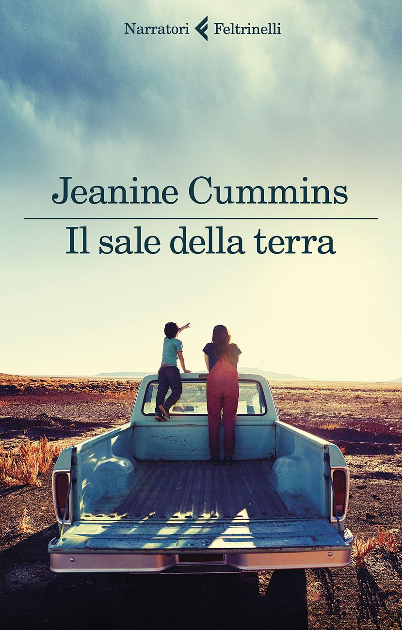 Jeanine Cummins   Il sale della terra (Feltrinelli, Milano 2020)