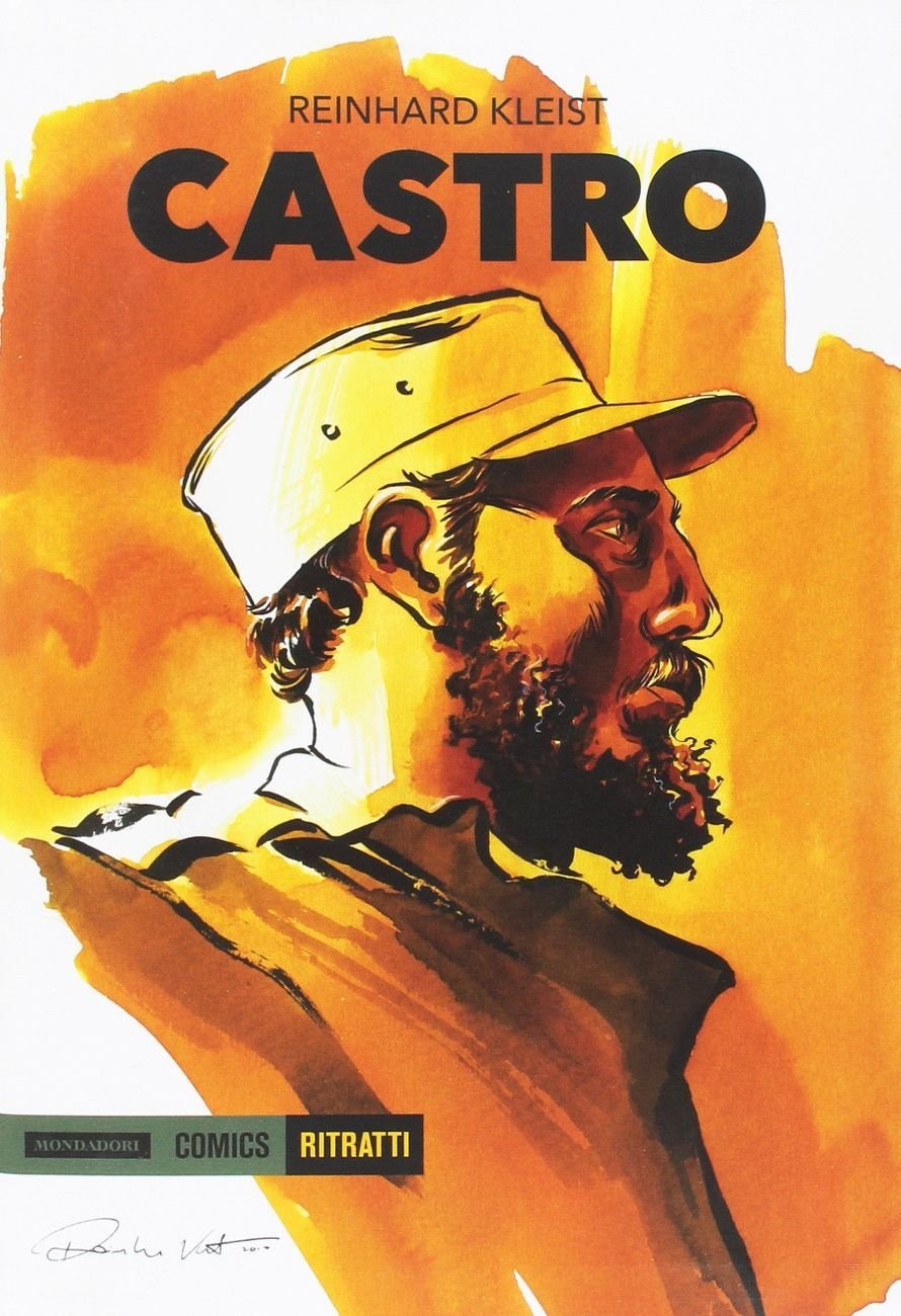 Reinhard Kleist – Castro (Mondadori Comics, Milano 2020)