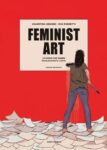 Valentina Grande & Eva Rossetti – Feminist Art (Centauria, Milano 2020)