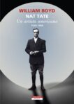 William Boyd Nat Tate (Neri Pozza, Milano 2020)