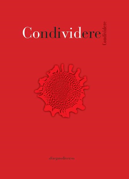 Condividere. Memorie dal lockdown Paola Gribaudo casa editrice, Torino, 2020