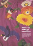 Donne in bottega, a cura di Anty Pansera. Catalogo della mostra, Palazzo Morando, Milano 2013