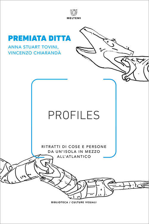 Premiata Ditta - Profiles (Meltemi, Milano 2020)