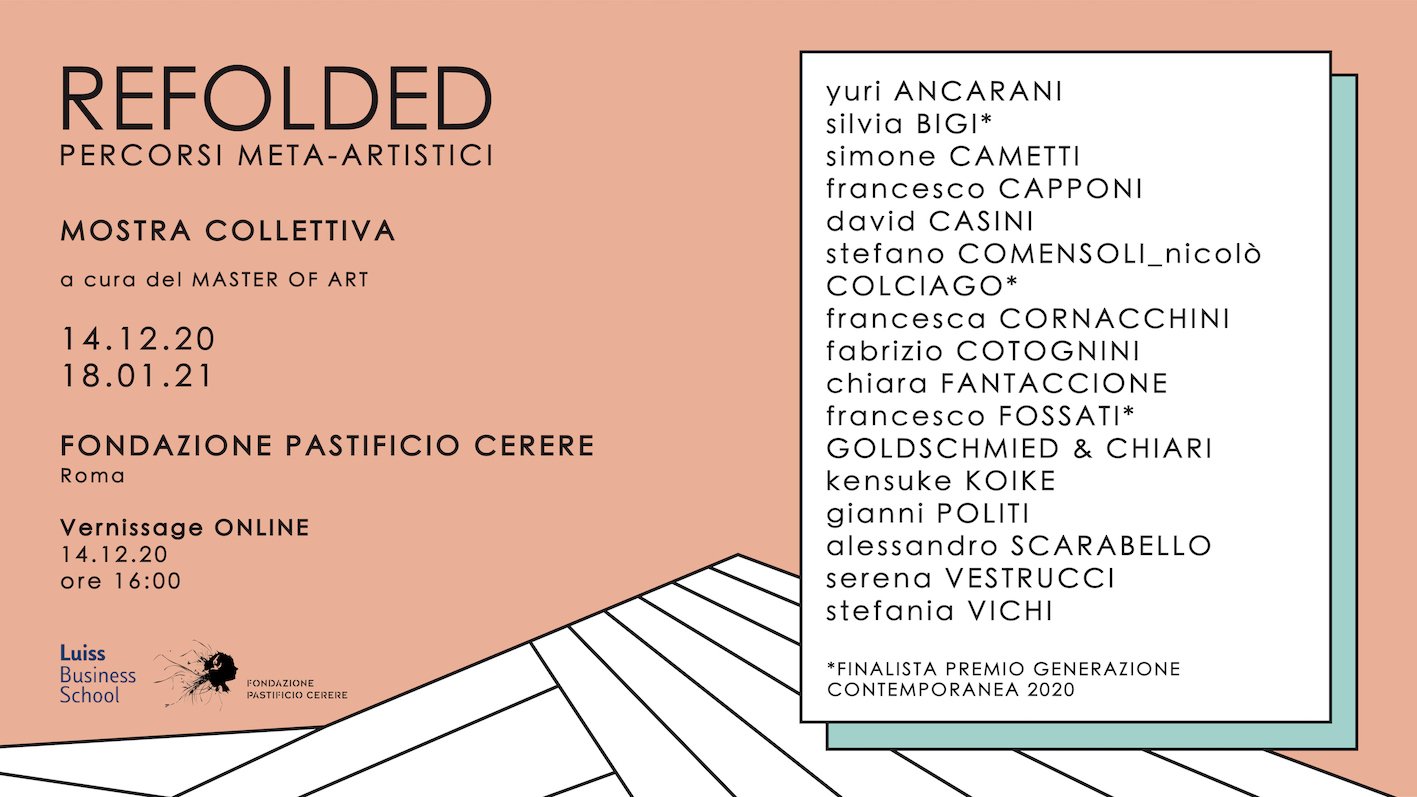  REFOLDED. PERCORSI META-ARTISTICI mostra collettiva a cura del Master of Art