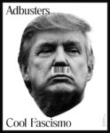 Adbuster #127 Cool Fascismo, settembre ottobre 2016