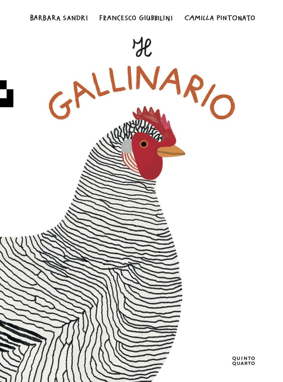 Barbara Sandri & Francesco Giubbilini & Camilla Pintonato – Il gallinario (Quinto Quarto, Faenza 2020)