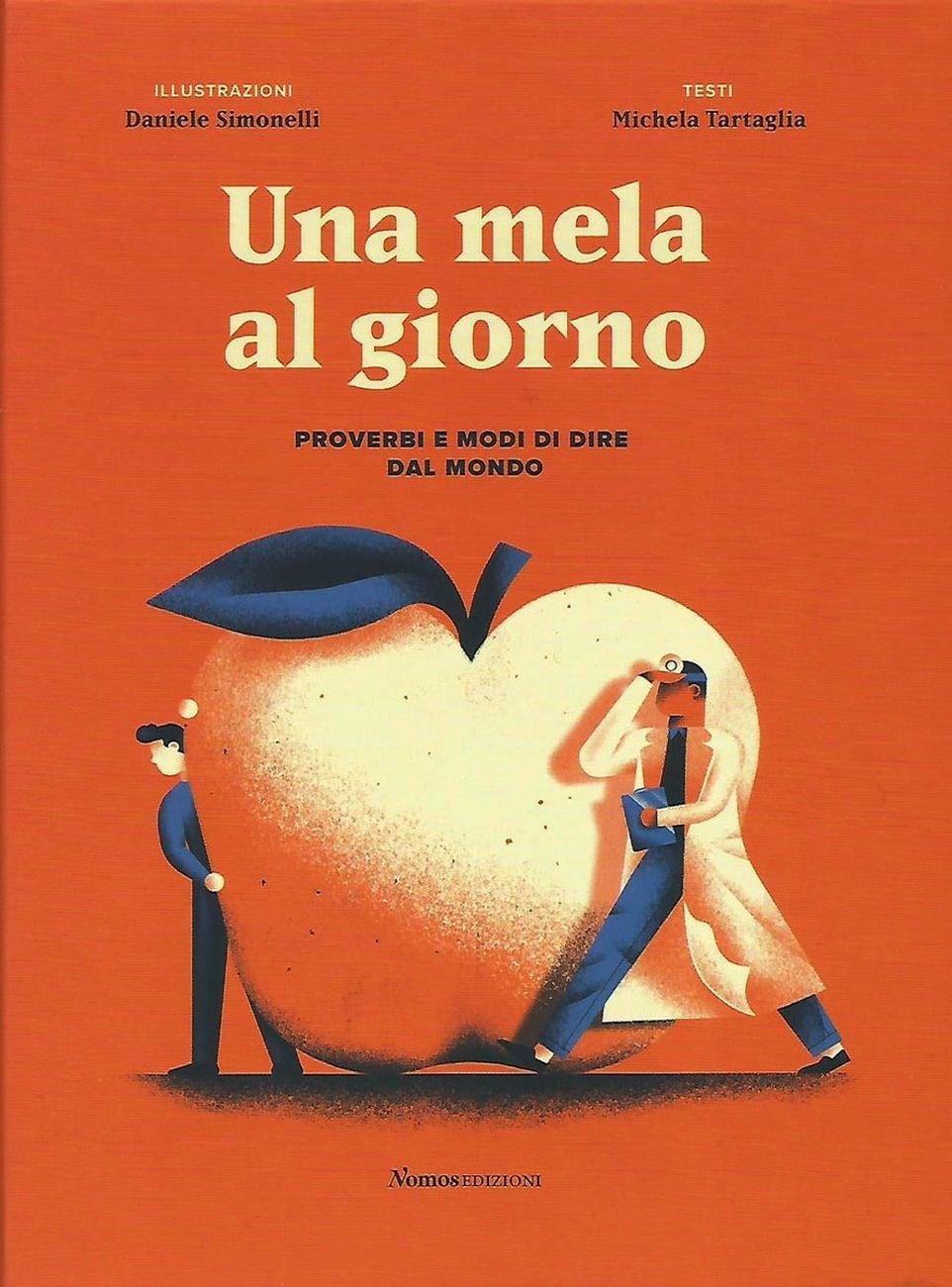 Michela Tartaglia & Daniele Simonelli – Una mela al giorno (Nomos, Busto Arsizio 2020)