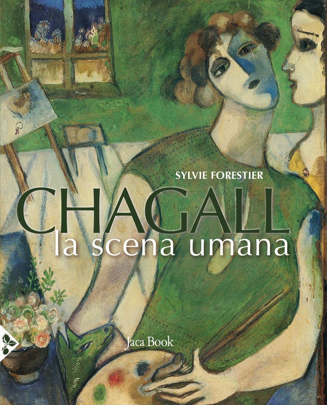 Sylvie Forestier – Chagall. La scena umana (Jaca Book, Milano 2020)