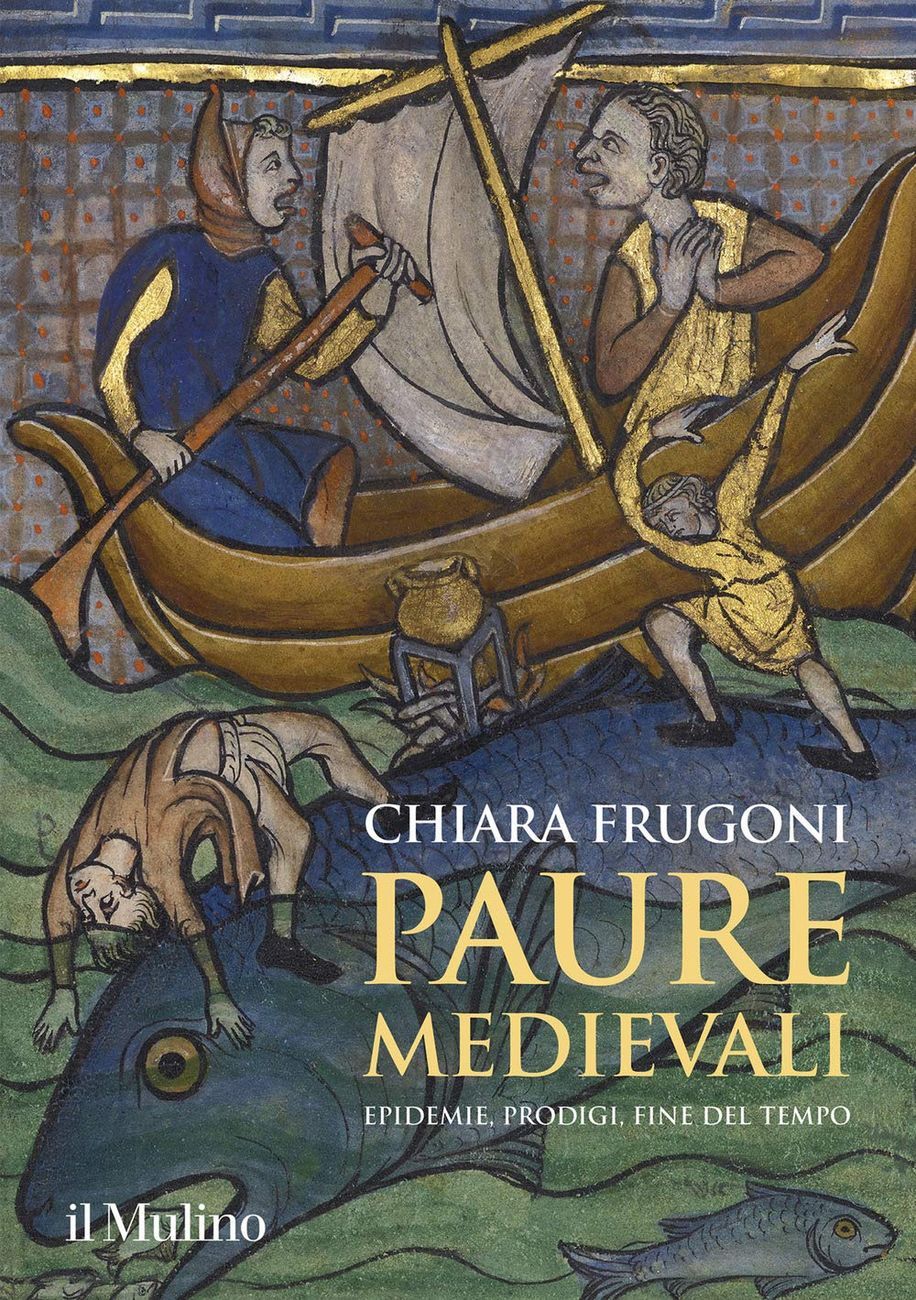 Chiara Frugoni ‒ Paure medievali. Epidemie, prodigi, fine del tempo (Il Mulino, Bologna 2020)