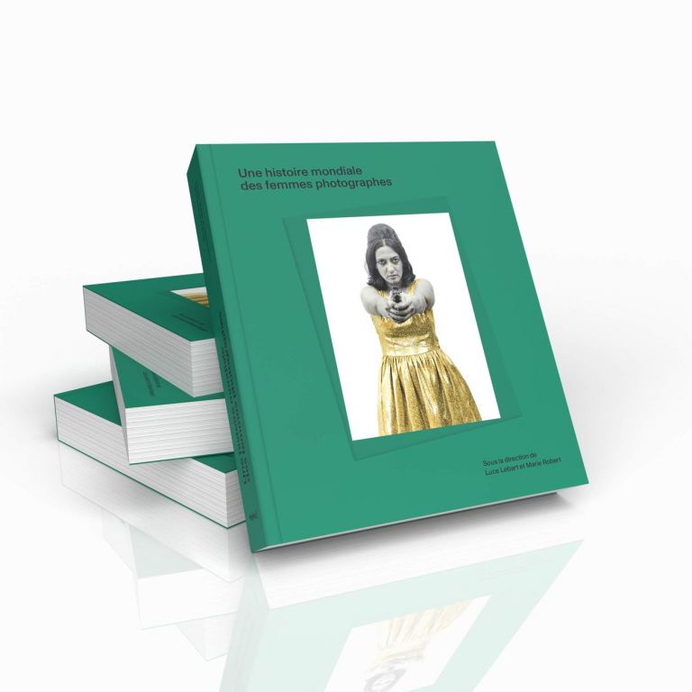 Luce Lebart & Marie Robert (a cura di) ‒ Une Histoire mondiale des femmes photographes (Editions Textuel, Parigi 2020)
