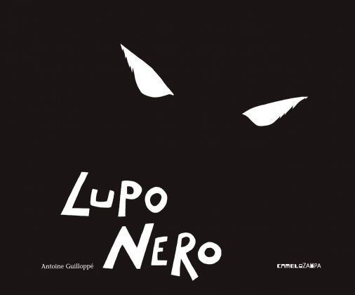 Antoine Guilloppé – Lupo nero (Camelozampa, Monselice 2021)