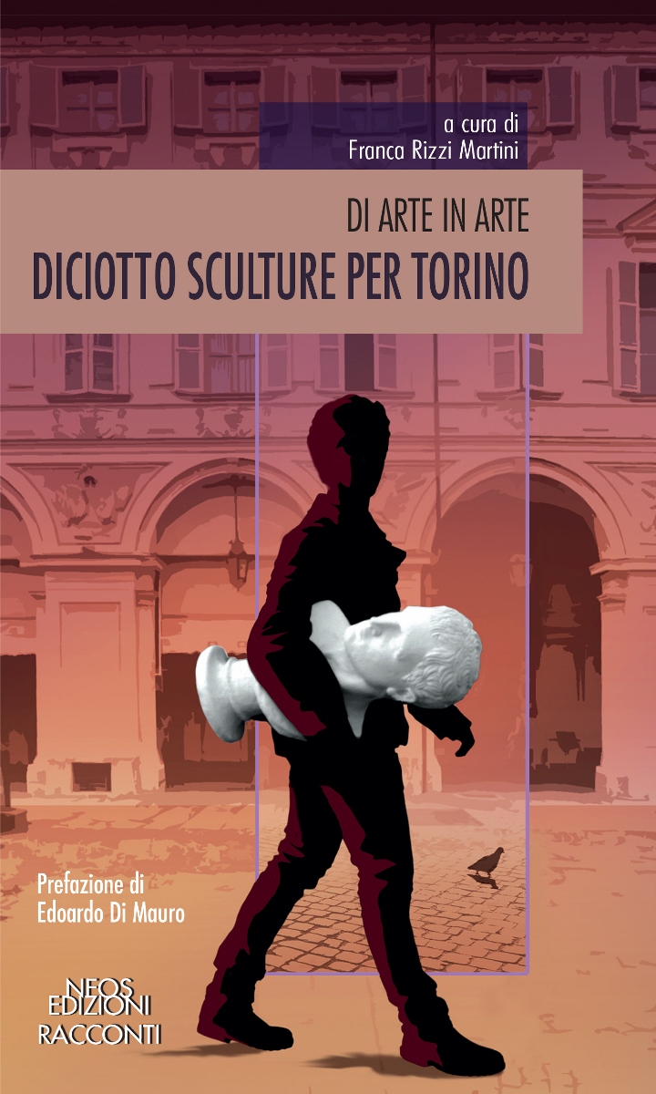 Franca Rizzi Martini – Diciotto sculture per Torino